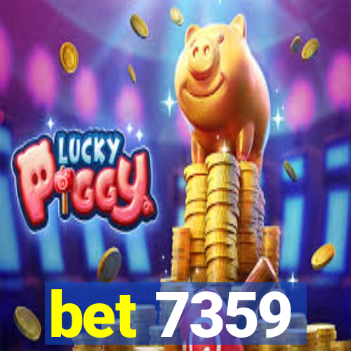 bet 7359